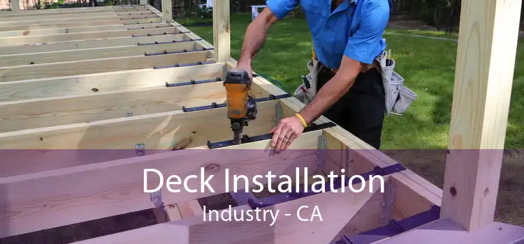Deck Installation Industry - CA