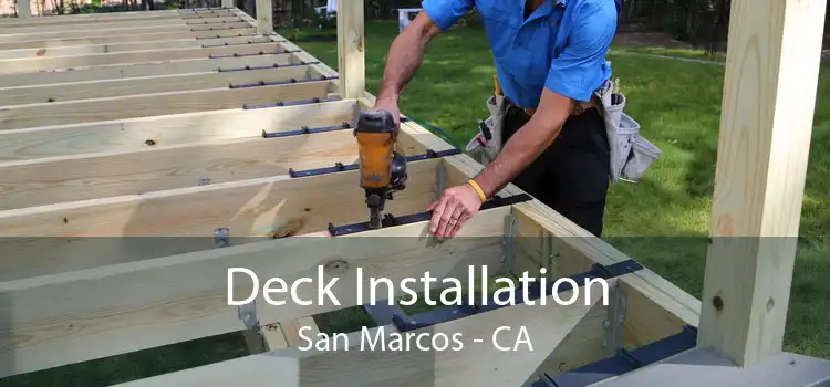 Deck Installation San Marcos - CA