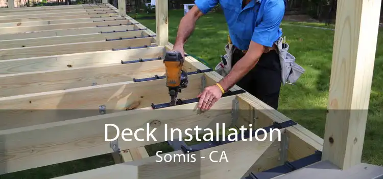 Deck Installation Somis - CA