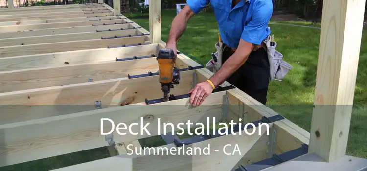 Deck Installation Summerland - CA