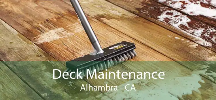 Deck Maintenance Alhambra - CA