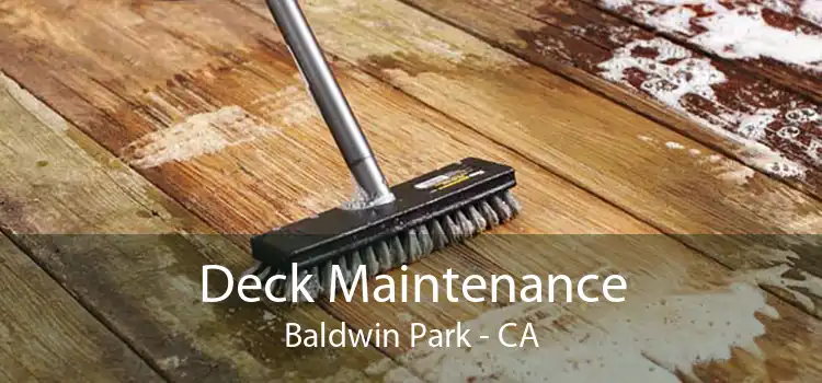 Deck Maintenance Baldwin Park - CA