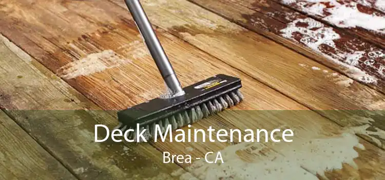 Deck Maintenance Brea - CA