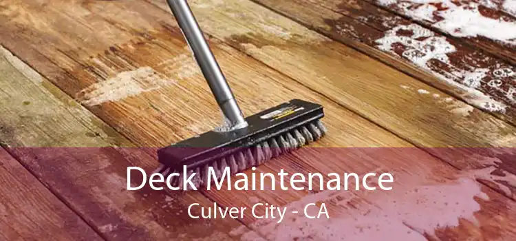 Deck Maintenance Culver City - CA