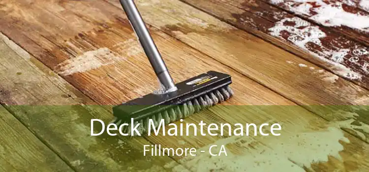 Deck Maintenance Fillmore - CA
