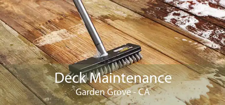 Deck Maintenance Garden Grove - CA