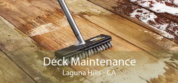 Deck Maintenance Laguna Hills - CA