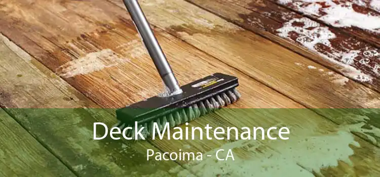 Deck Maintenance Pacoima - CA