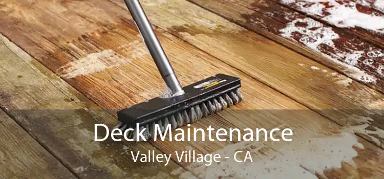 Deck Maintenance Valley Village - CA
