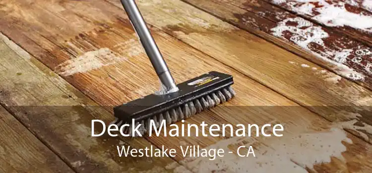 Deck Maintenance Westlake Village - CA