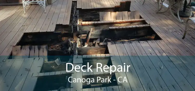 Deck Repair Canoga Park - CA