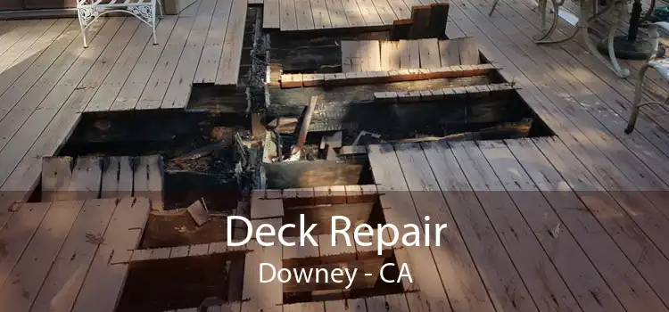 Deck Repair Downey - CA