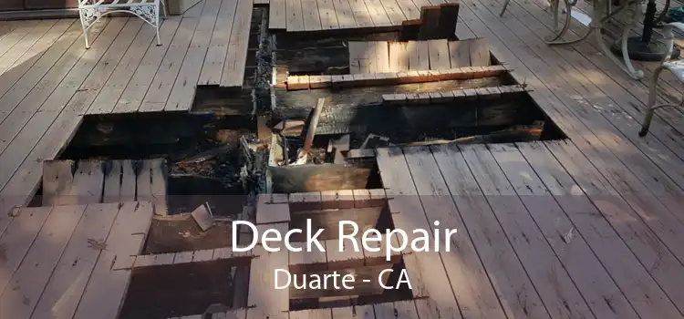 Deck Repair Duarte - CA