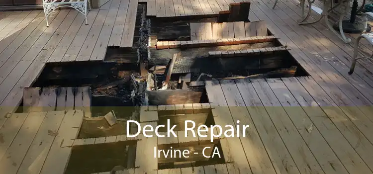 Deck Repair Irvine - CA