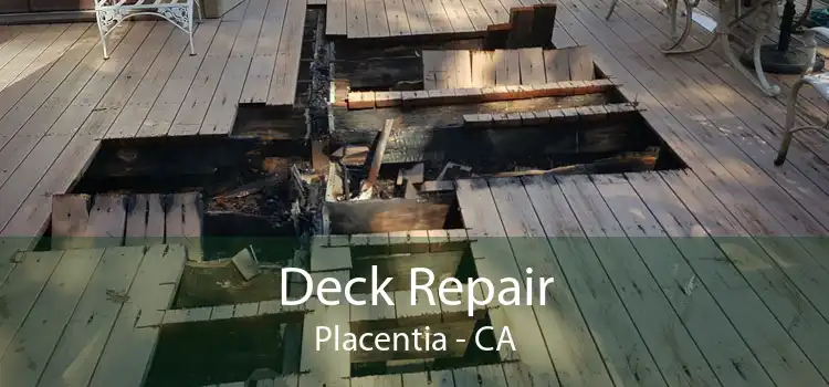 Deck Repair Placentia - CA