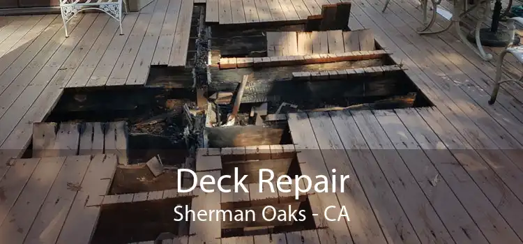 Deck Repair Sherman Oaks - CA