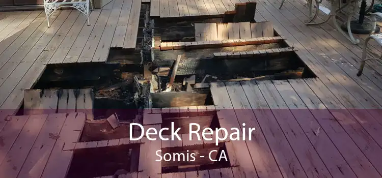 Deck Repair Somis - CA