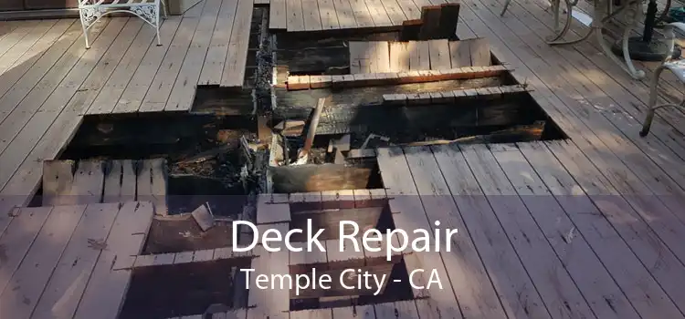 Deck Repair Temple City - CA