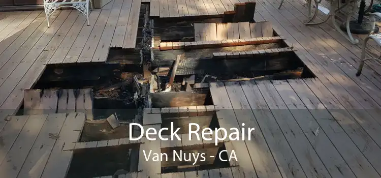 Deck Repair Van Nuys - CA