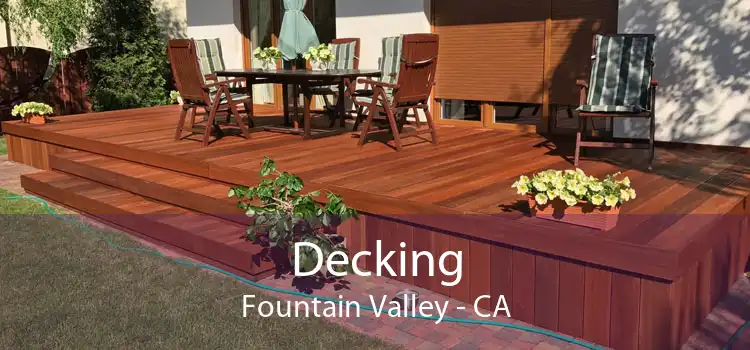 Decking Fountain Valley - CA