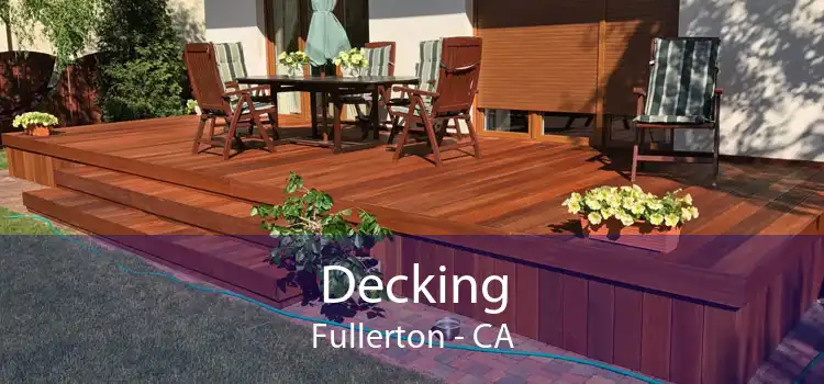Decking Fullerton - CA