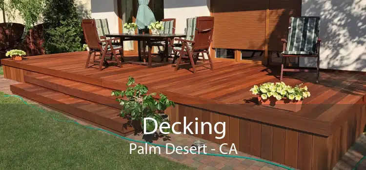 Decking Palm Desert - CA