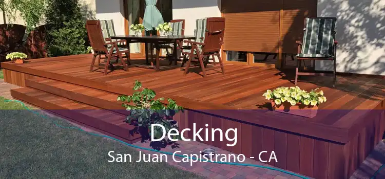 Decking San Juan Capistrano - CA
