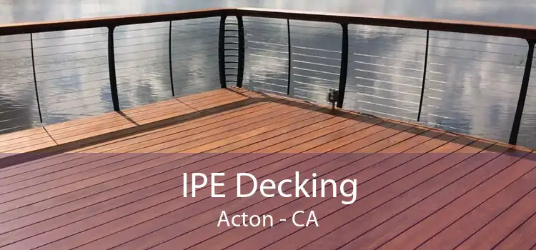 IPE Decking Acton - CA