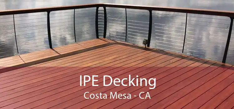 IPE Decking Costa Mesa - CA