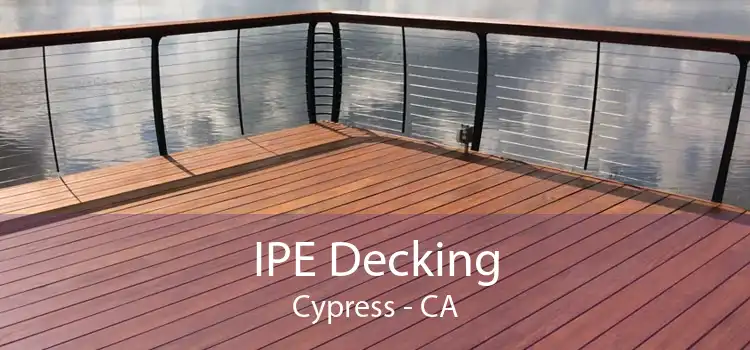 IPE Decking Cypress - CA