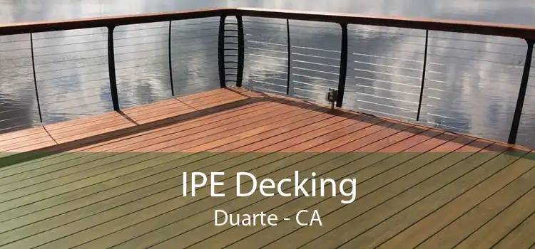 IPE Decking Duarte - CA