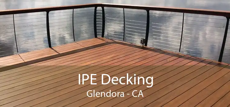 IPE Decking Glendora - CA