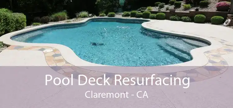 Pool Deck Resurfacing Claremont - CA