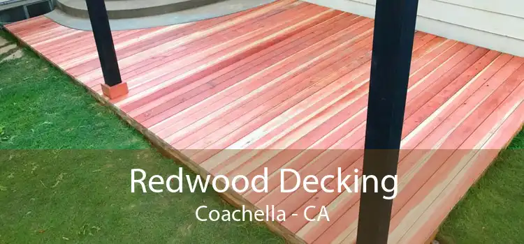 Redwood Decking Coachella - CA