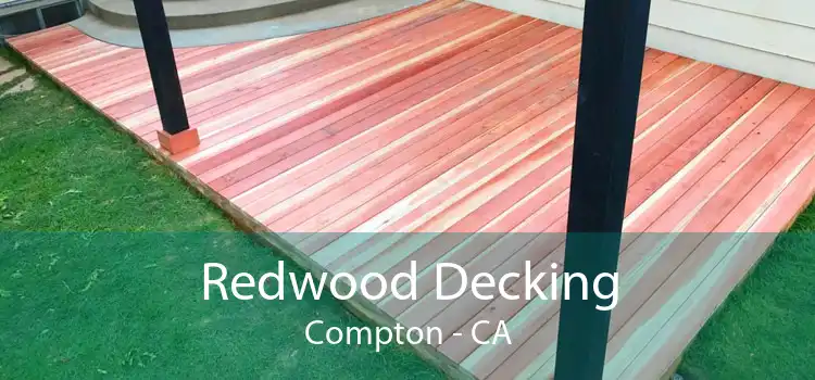 Redwood Decking Compton - CA