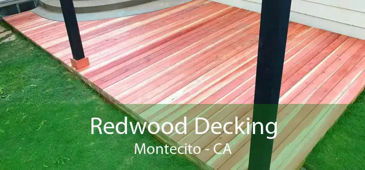 Redwood Decking Montecito - CA