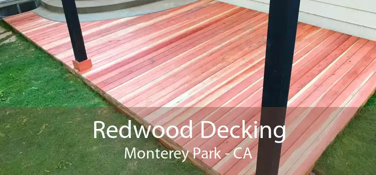 Redwood Decking Monterey Park - CA