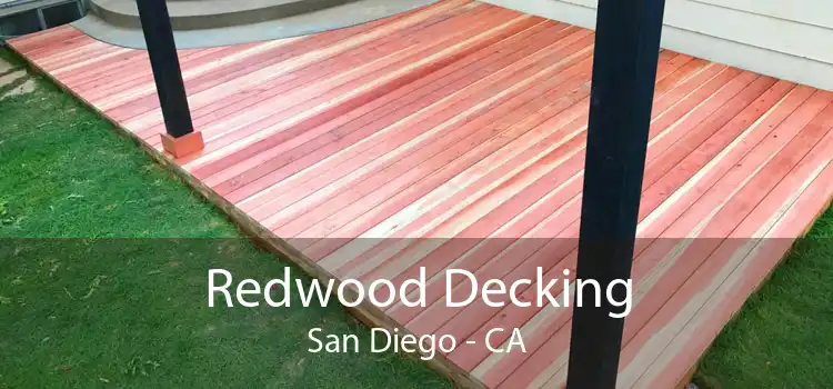Redwood Decking San Diego - CA