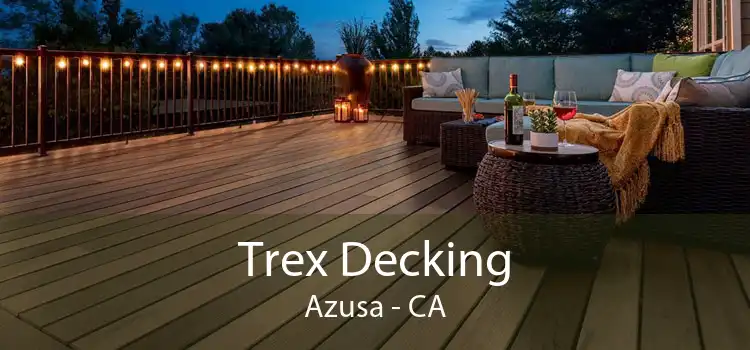Trex Decking Azusa - CA