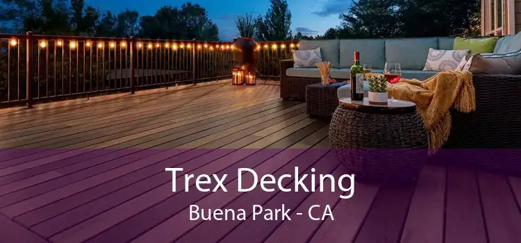 Trex Decking Buena Park - CA