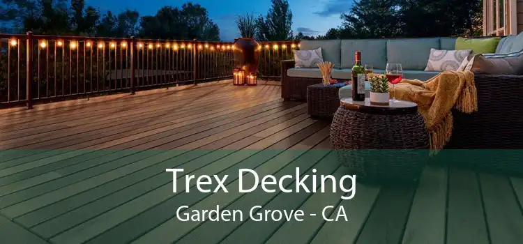Trex Decking Garden Grove - CA