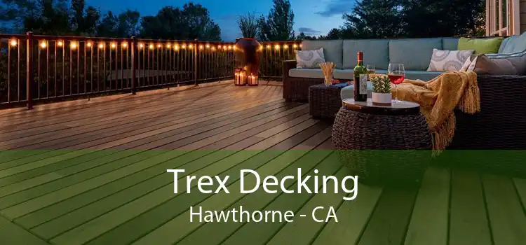 Trex Decking Hawthorne - CA