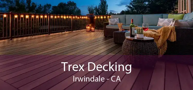Trex Decking Irwindale - CA