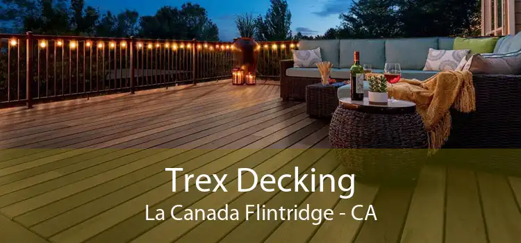Trex Decking La Canada Flintridge - CA
