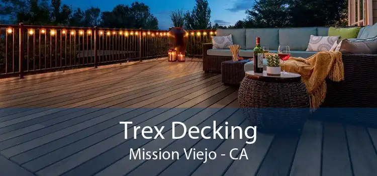 Trex Decking Mission Viejo - CA