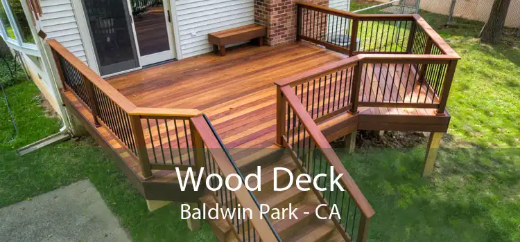 Wood Deck Baldwin Park - CA
