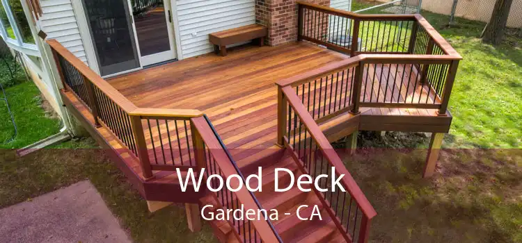 Wood Deck Gardena - CA