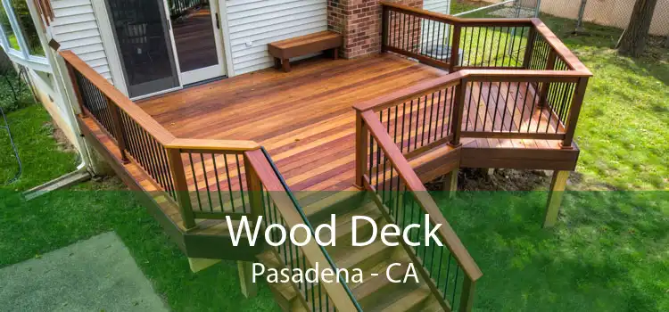 Wood Deck Pasadena - CA